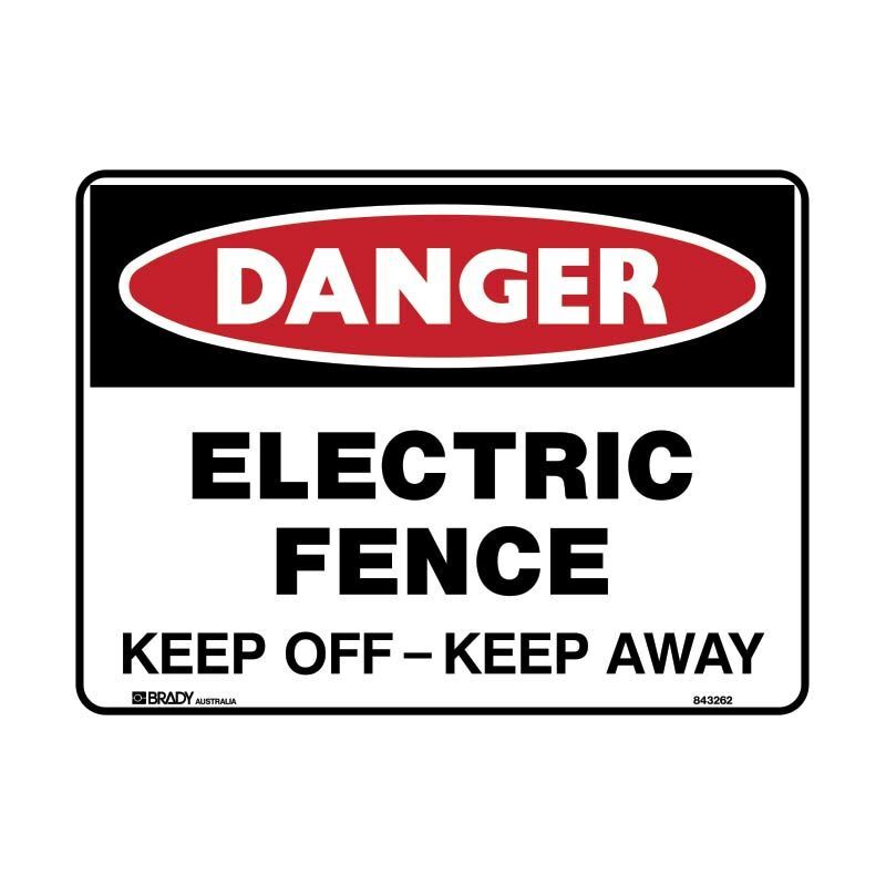 Brady Danger Sign - Electric Fence Keep Off Keep Away 600 x 450mm Metal