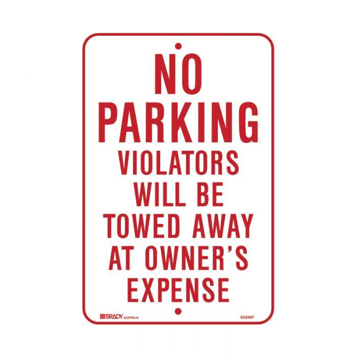 No Parking Violator Will Be Towed Away At Owners Expense - Brady