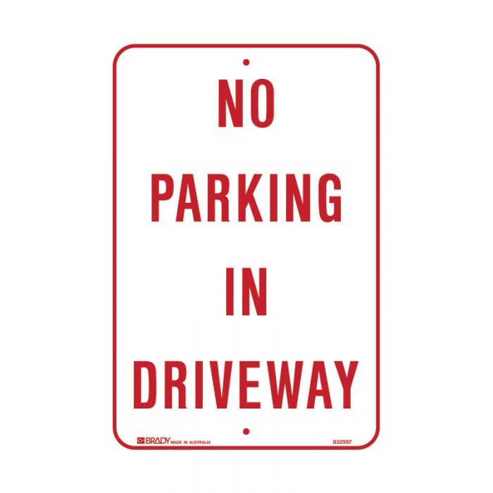 Brady Parking Sign - No Parking In Driveway