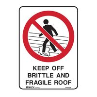 Prohibition Sign - Keep Off Brittle And Fragile Roof