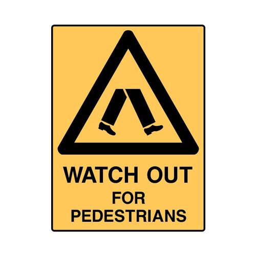 Brady Mining Site Sign - Watch Out For Pedestrians 600 x 450mm C2 REF(M)