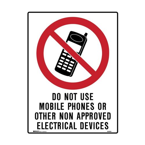 Brady Mining Site Sign - Do Not Use Mobile Phones Or Other Non Approved Electrical Devices 600 x 450mm C1 REF(M)