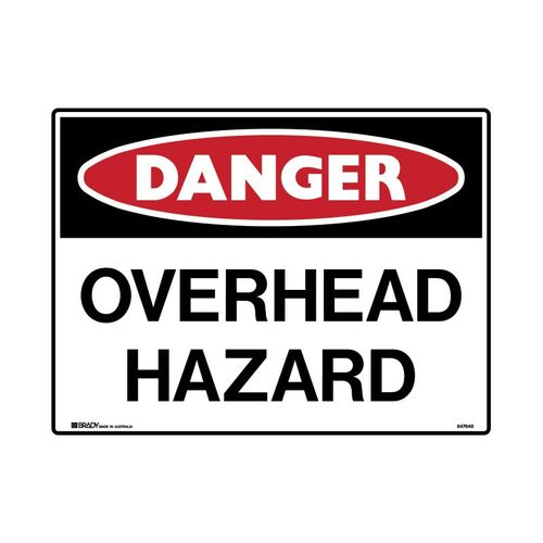 Brady Sign - Danger Overhead Hazard 450 x 600mm C1 REF(M)