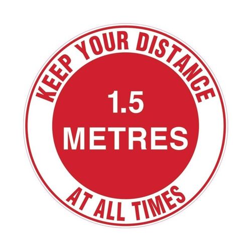 Floor Marking Sign - Keep Your Distance At All Times 1.5 Metres 440mm Sticker