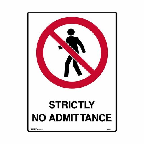 Brady Sign - Strictly No Admittance 450 x 600mm Metal