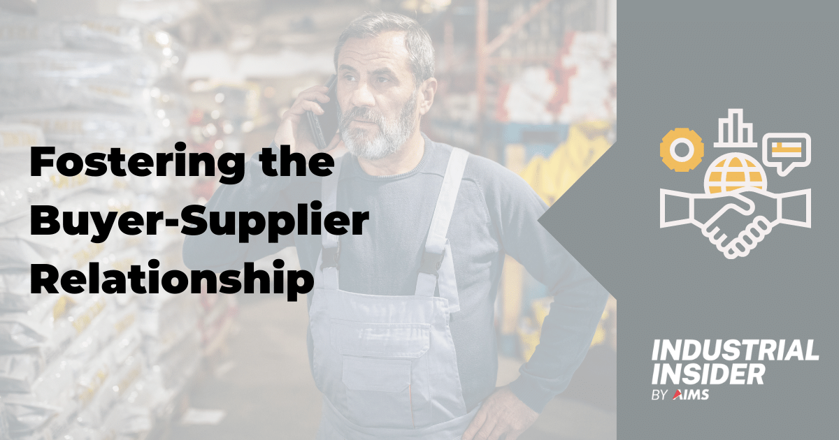 Fostering the Buyer-Supplier Relationship