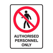Brady Prohibition Sign - Authorised Personnel Only