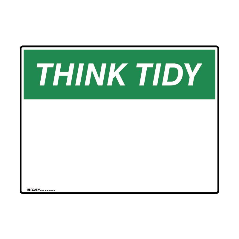 Brady Blank Safety Sign - Think Tidy 600 x 450mm Metal