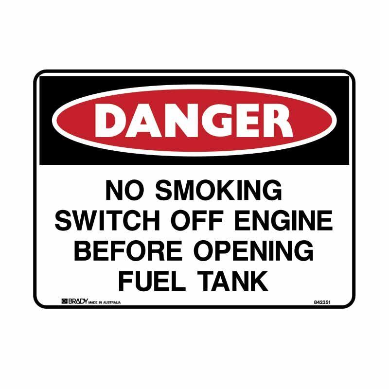 Brady Danger - No Smoking Switch Off Engine Before Opening Fuel Tank 250 x 180mm Sticker