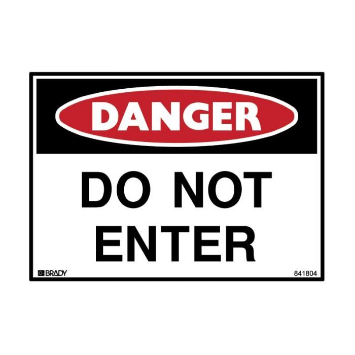 Brady Danger Sign - Do Not Enter 600 x 450mm Polypropylene