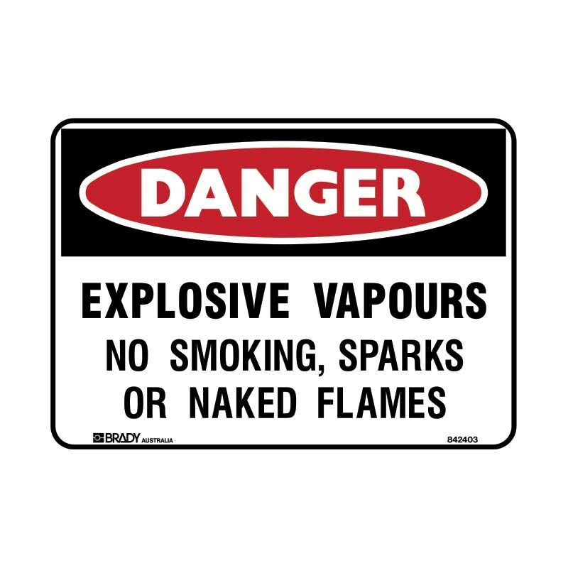 Brady Danger Sign- Explosive Vapours No Smoking, Sparks… 250 x 180mm Sticker
