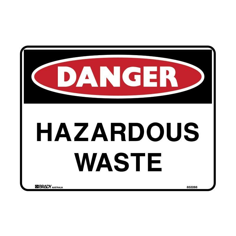 Brady Danger Sign - Hazardous Waste 300 x 225mm Metal (Colorbond Steel)