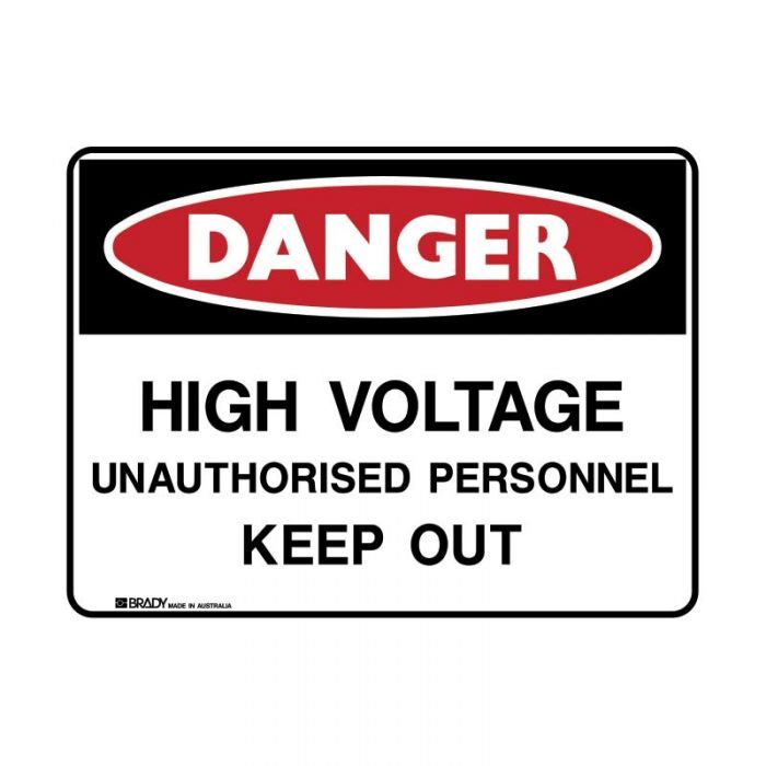 Brady Danger Sign - High Voltage Unauthorised Personnel Keep Out 600 x 450mm Poly