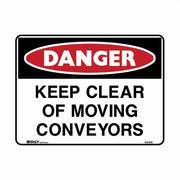 Brady Danger Sign - Keep Clear Of Moving Conveyers - AIMS Industrial Supplies