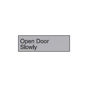 Brady Engraved Office Sign - Open Door Slowly (Gravoply) - AIMS Industrial Supplies