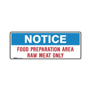 Brady Food Safety Sign - Notice Food Preparation Area Raw Meat Only - AIMS Industrial Supplies
