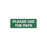 Brady Garden & Lawn Sign - Please Use Path 140 x 400mm Poly