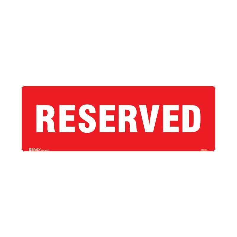 Brady Garden & Lawn Sign - Reserved 140 x 400mm Poly