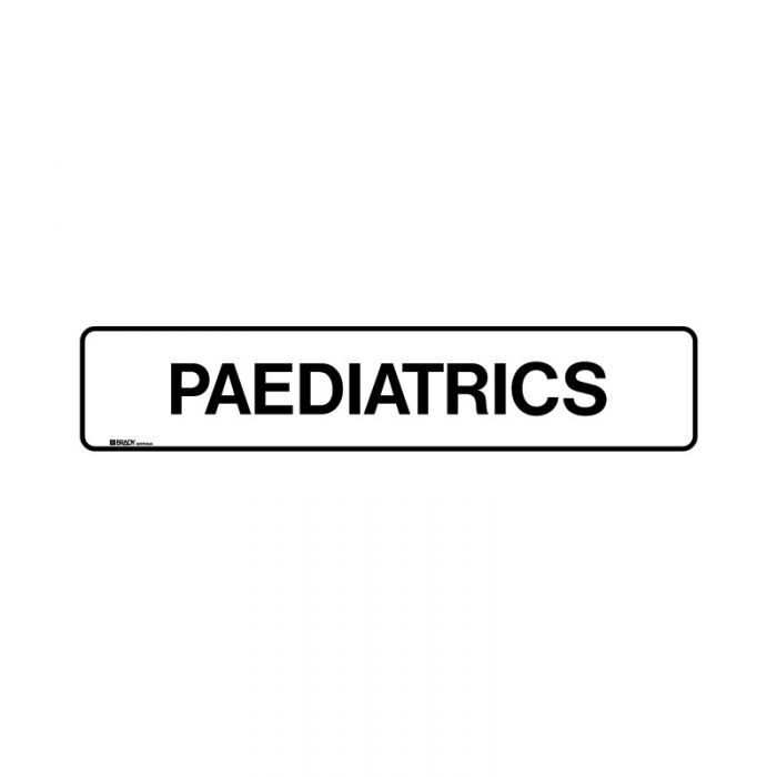 Brady Hospital/Nursing Home Sign - Paediatrics 125 x 600mm Poly