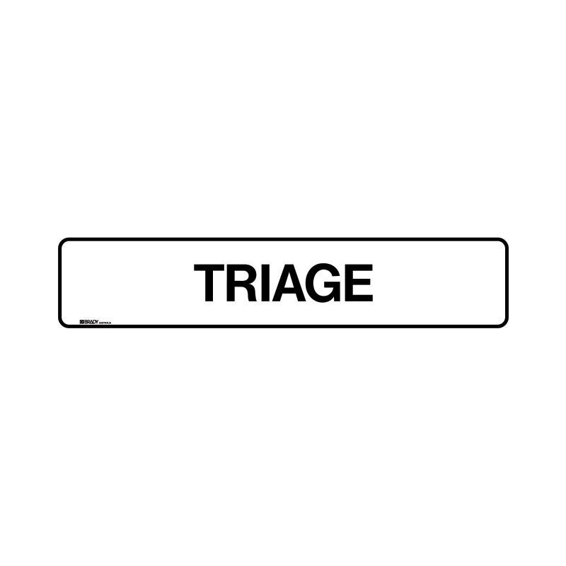 Brady Hospital/Nursing Home Sign - Triage 125 x 600mm Poly