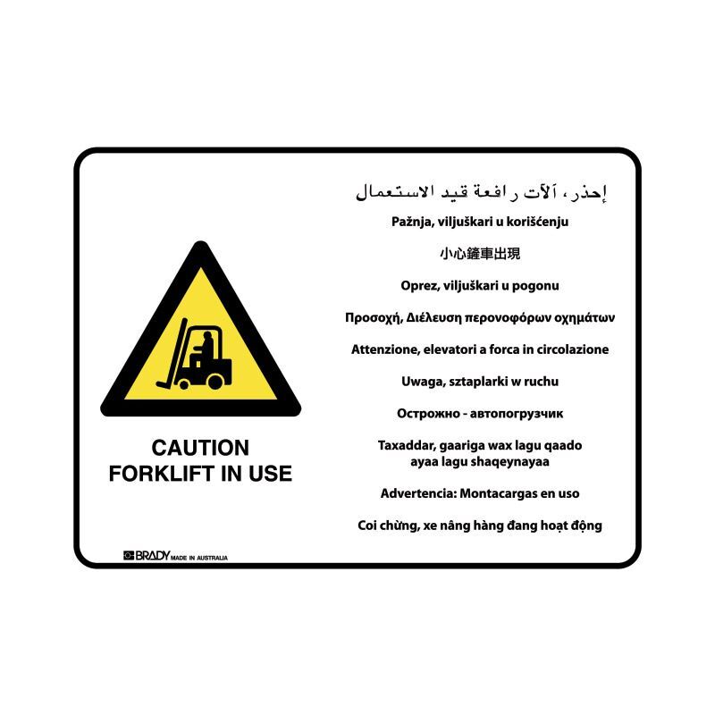 Brady Multilingual Sign - Caution Forklift In Use 600 x 450mm Polypropylene