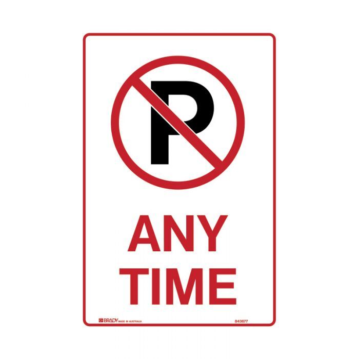 Brady No Parking Anytime 300 x 450mm C2 Ref Aluminium