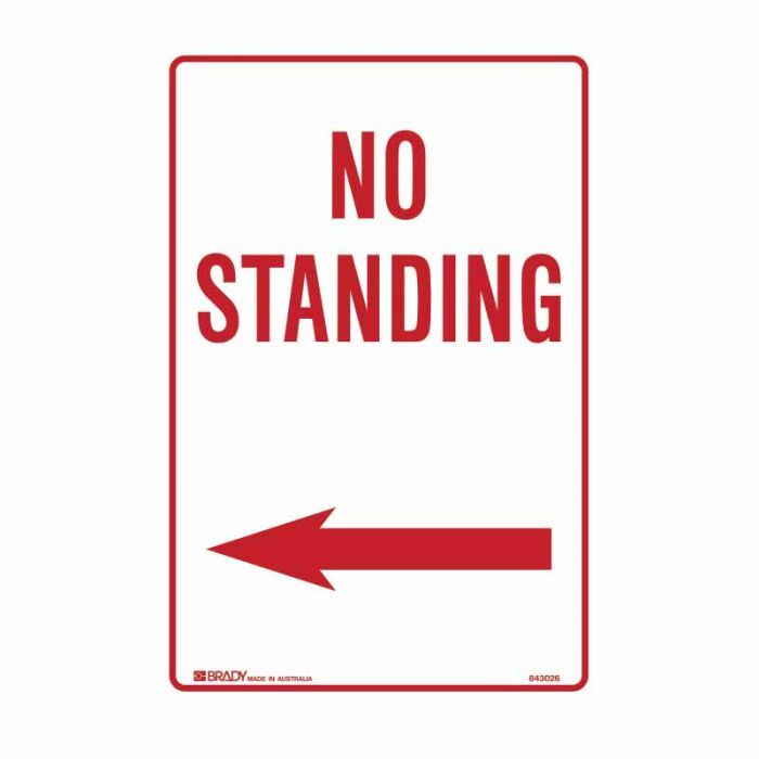 Brady No Standing Sign - No Standing Arrow Left 300 x 450mm Metal