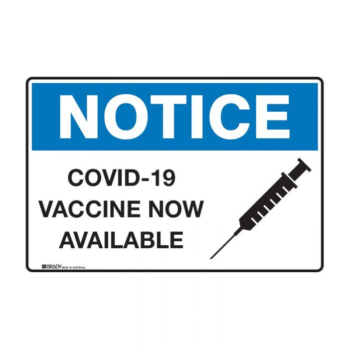 Brady Notice Sign - COVID-19 Vaccine Now Available 450 x 300mm Multiflute