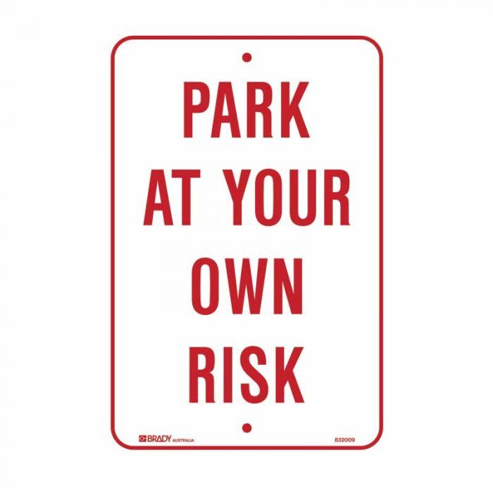 Brady Park At Your Own Risk 300 x 450mm Metal