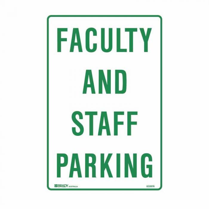 Brady Parking Sign - Faculty and Staff Parking 300 x 450mm C2 Ref Al