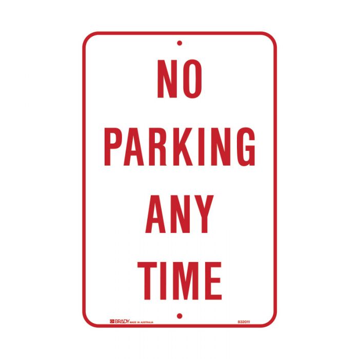 Brady Parking Sign - No Parking Any Time - AIMS Industrial Supplies