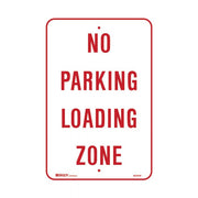 Brady Parking Sign - No Parking Loading Zone - AIMS Industrial Supplies