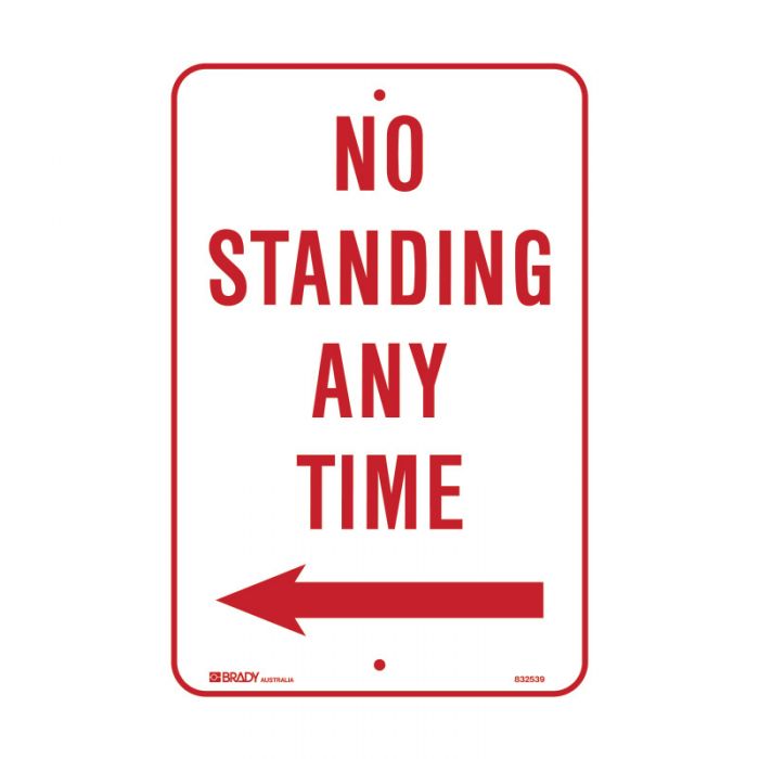 Brady Parking Sign - No Standing Any Time Arrow Left - AIMS Industrial Supplies