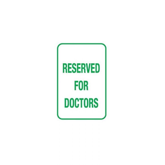 Brady Parking Sign - Reserved For Doctors 300 x 450mm Metal