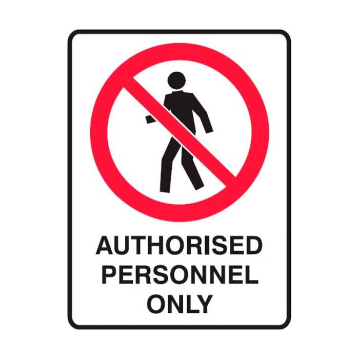 Brady Prohibition Sign - Authorised Personnel Only - AIMS Industrial Supplies