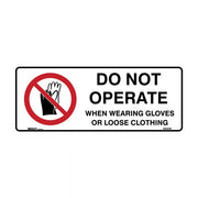 Brady Prohibition Sign - Do Not Operate When Wearing … - AIMS Industrial Supplies