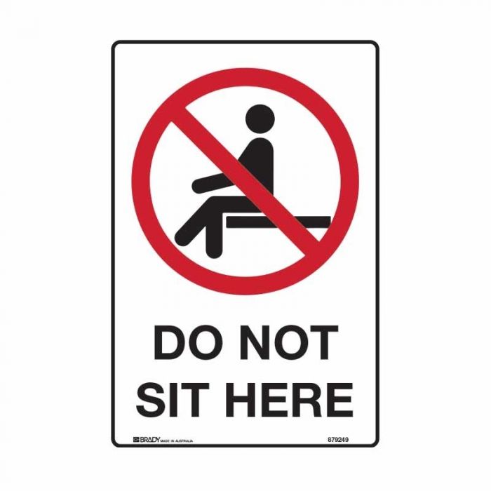 Brady Prohibition Sign - Do Not Sit - AIMS Industrial Supplies