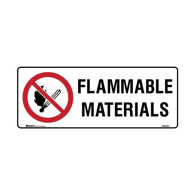Brady Prohibition Sign - Flammable Materials 180 x 450mm Polypropylene