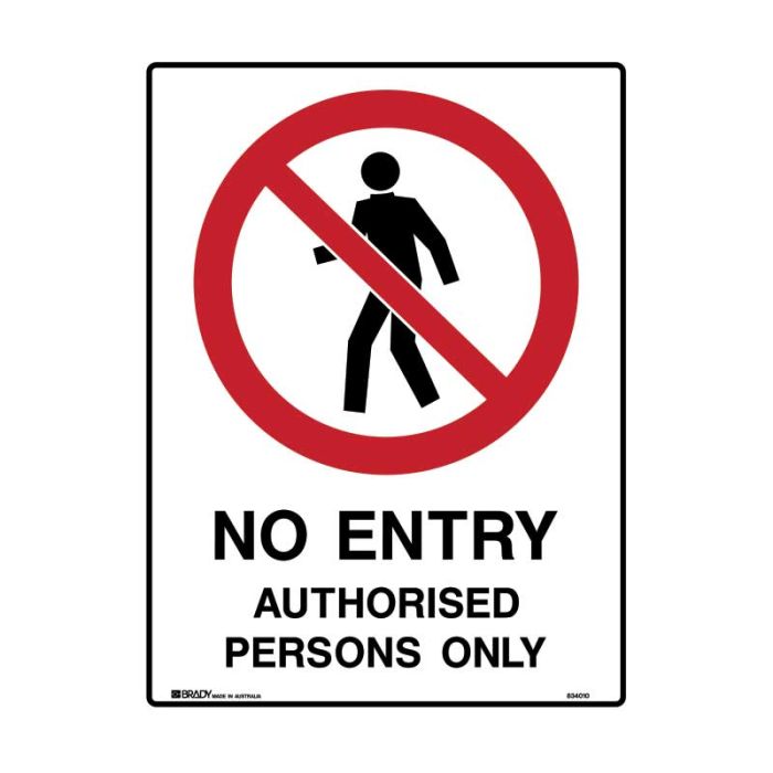 Brady Prohibition Sign - No Entry Authorised Persons Only - AIMS Industrial Supplies