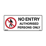 Brady Prohibition Sign - No Entry Authorised Persons Only1