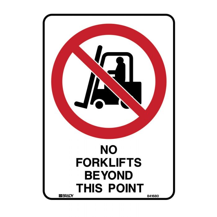 Brady Prohibition Sign - No Forklifts Beyond This Point - AIMS Industrial Supplies