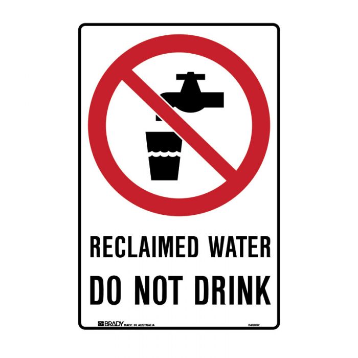 Brady Prohibition Sign - Reclaimed Water Do Not Drink - AIMS Industrial Supplies