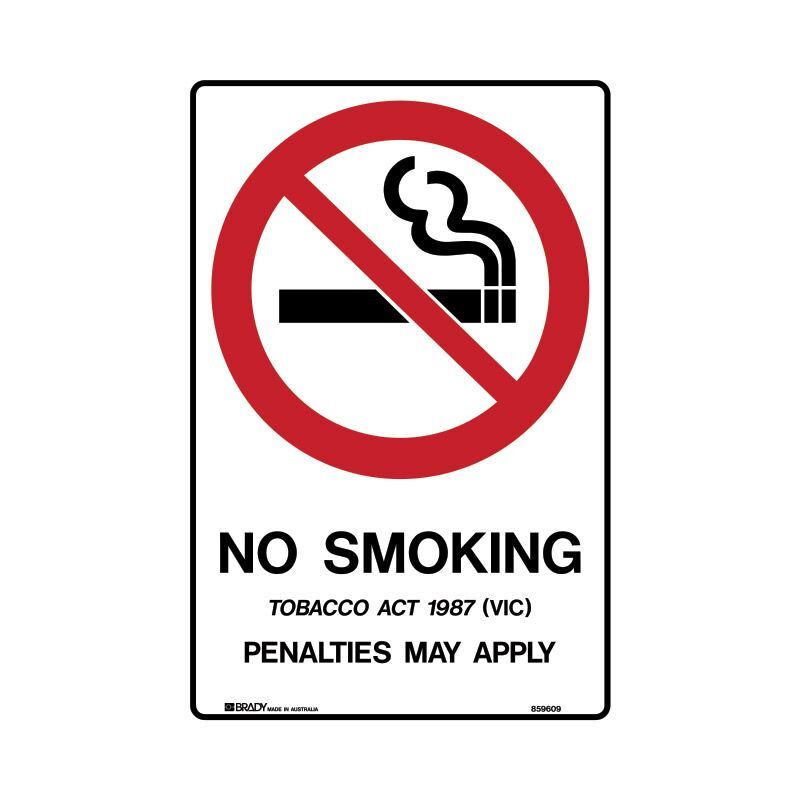 Brady Prohibition Sign VIC -  No Smoking Penalties May Apply1