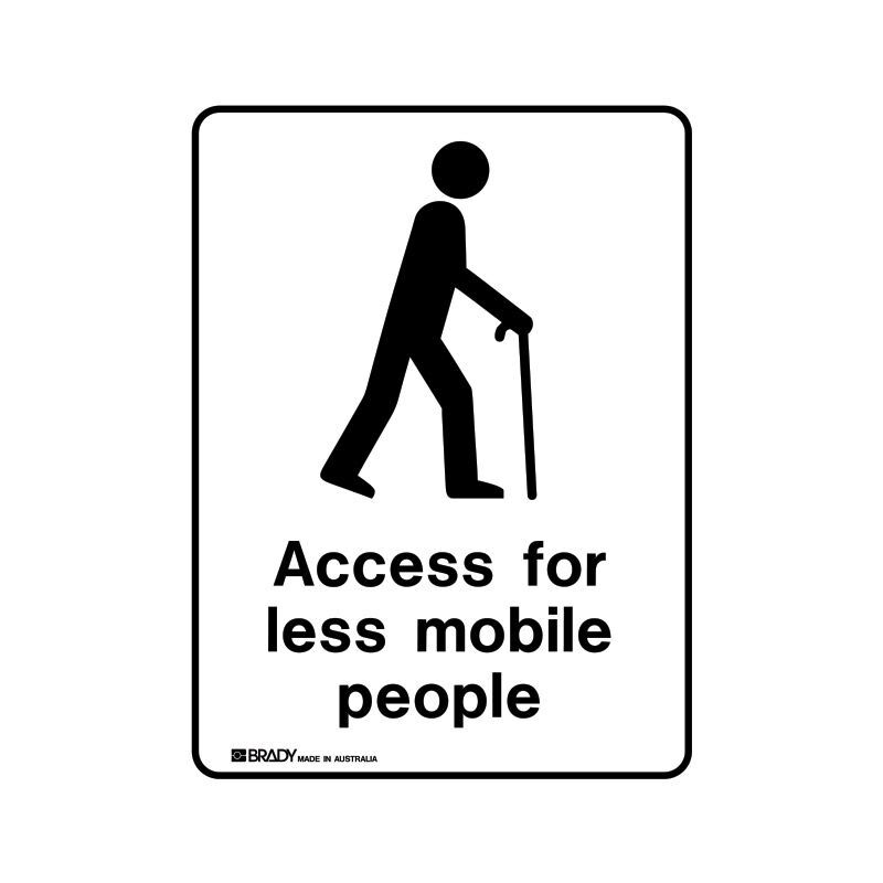 Brady Public Area Sign - Access For Less Mobile People 300 x 450mm Polypropylene