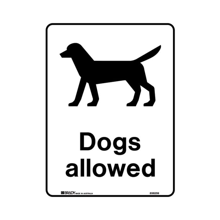 Brady Public Area Sign - Dogs Allowed - AIMS Industrial Supplies