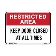 Brady Restricted Area Sign - Keep Door Closed At All Times - AIMS Industrial Supplies