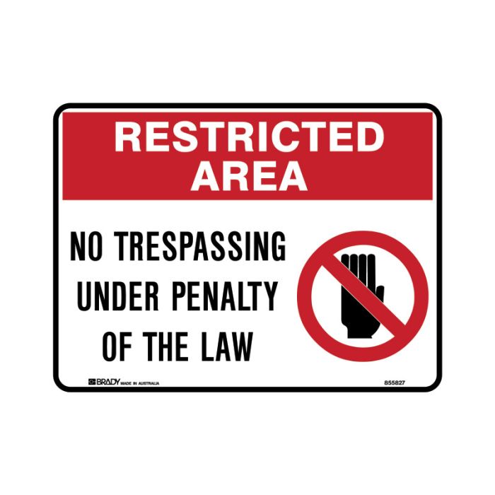 Brady Restricted Area Sign - No Trespassing Under Penalty Of The Law - AIMS Industrial Supplies