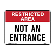Brady Restricted Area Sign - Not An Entrance - AIMS Industrial Supplies