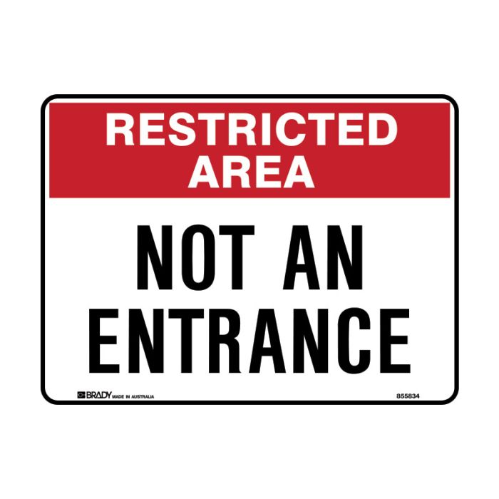Brady Restricted Area Sign - Not An Entrance - AIMS Industrial Supplies