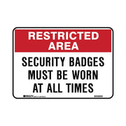 Brady Restricted Area Sign - Security Badges Must Be Worn At All Times - AIMS Industrial Supplies
